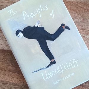 The Principles of Uncertainty by Maira Kalman